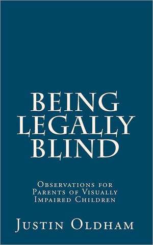 Being Legally Blind: Observations for Parents of Visually Impaired Children