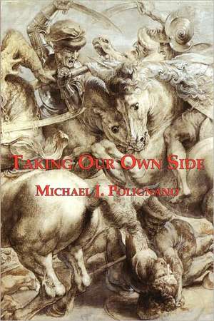 Taking Our Own Side de Michael J. Polignano