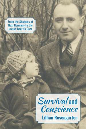 Survival and Conscience de Rosengarten Lillian