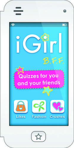 Igirl: Quizzes for You and Your Friends de Isabel B. Lluch