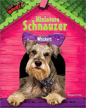 Miniature Schnauzer: Whiskers de Margaret Fetty