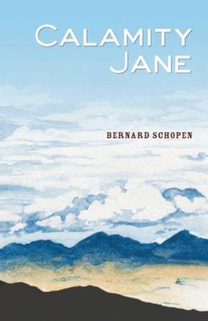 Calamity Jane de Bernard Schopen