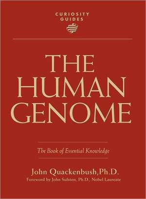 The Human Genome: The Book of Essential Knowledge de John Quackenbush