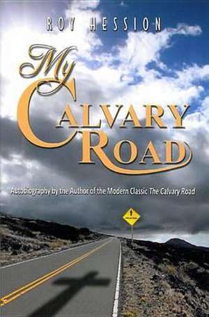 My Calvary Road de Roy Hession