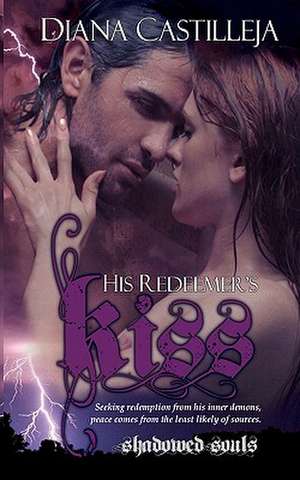 His Redeemer's Kiss: 39 Fun and Simple Games from Around the World de Diana Castilleja