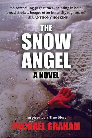 The Snow Angel: A Novel de Michael Graham