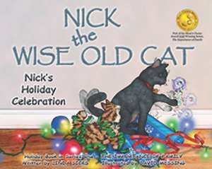 Nick's Holiday Celebration: Nick the Wise Old Cat de Linda Sicks