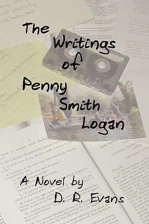 The Writings of Penny Smith Logan de D. R. Evans