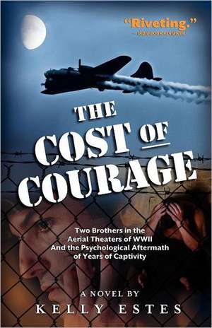 The Cost of Courage de Kelly Estes