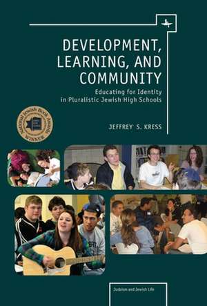 Development, Learning, and Community de Jeffrey S. Kress