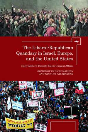 The Liberal-Republican Quandary in Israel, Europe and the United States de Thomas Maissen