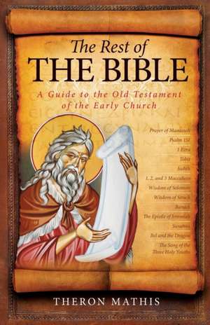 The Rest of the Bible de Theron Mathis