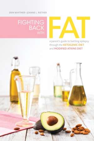 Fighting Back with Fat de Erin Whitmer