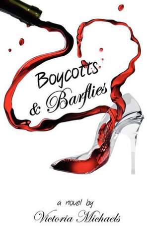 Boycotts & Barflies de Victoria Michaels