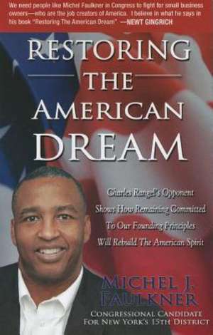 Restoring the American Dream de Michael J. Faulkner