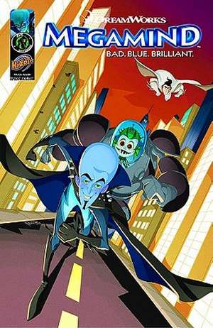 Megamind Digest Vol 2: Blue and Bold de Troy Dye