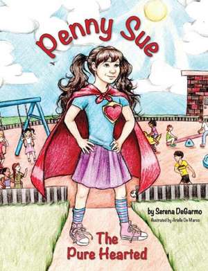 Penny Sue the Pure Hearted de Serena DeGarmo