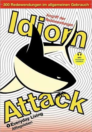 Idiom Attack Vol. 1 de Peter Nicholas Liptak