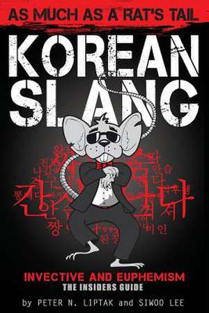 Korean Slang de Peter N. Liptak