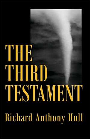 The Third Testament de Richard Anthony Hull