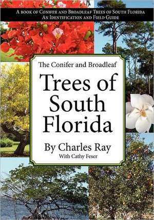 The Conifer and Broadleaf Trees of the South de Charles Ray