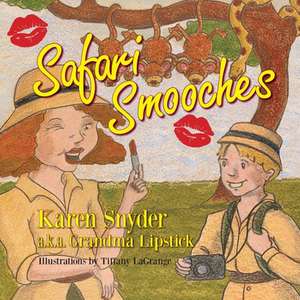 Safari Smooches de Karen Snyder