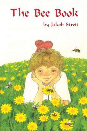 The Bee Book de Jakob Streit