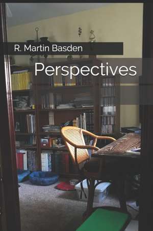 Perspectives de R. Martin Basden