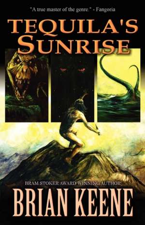 Tequila's Sunrise de Brian Keene