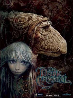 JIM HENSONS THE DARK CRYSTAL V de Brian Holguin