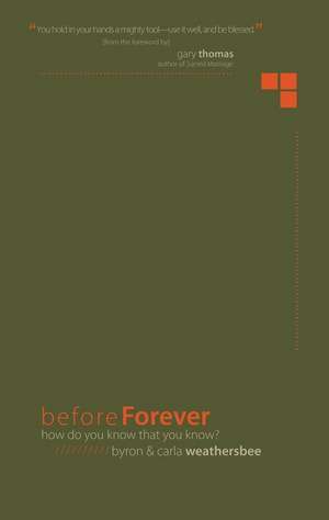 Before Forever: How Do You Know That You Know? de Byron Weathersbee