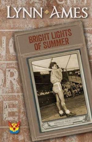 Bright Lights of Summer de Lynn Ames