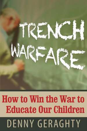 Trench Warfare de Geraghty Denny