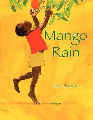 Mango Rain de James Rumford