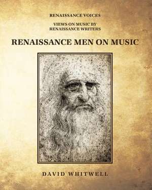 Renaissance Men on Music de Whitwell, Dr David