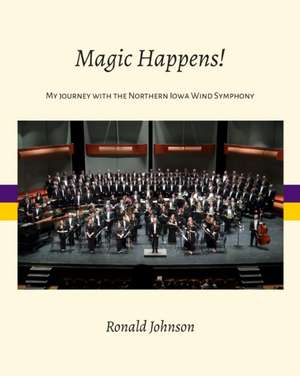 Magic Happens! de Ronald Johnson