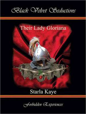 Their Lady Gloriana de Starla Kaye