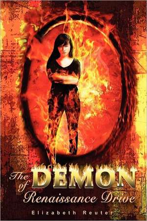 The Demon of Renaissance Drive de Elizabeth Reuter