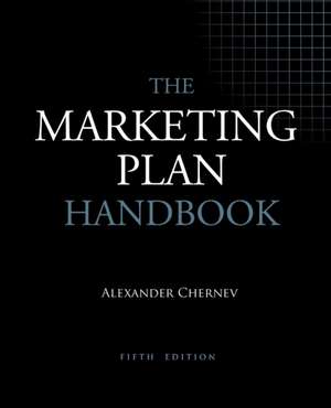 The Marketing Plan Handbook, 5th Edition de Alexander Chernev