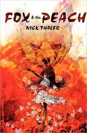 Fox & the Peach de Nick Thaler