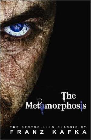 The Metamorphosis: Skin Injuries