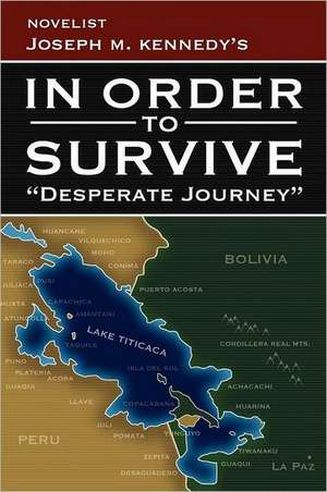 In Order to Survive de Joseph M. Kennedy