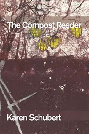 The Compost Reader de Karen Schubert