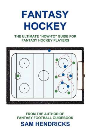 Fantasy Hockey de Sam Hendricks