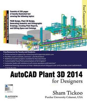 AutoCAD Plant 3D 2014 for Designers de Prof Sham Tickoo Purdue Univ