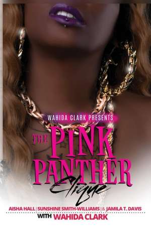 The Pink Panther Clique de Aisha Hall