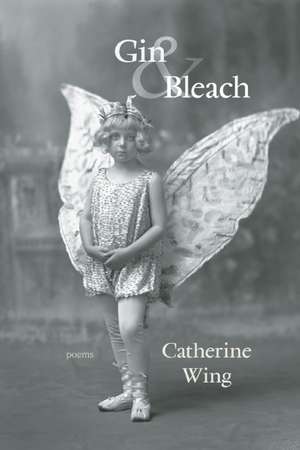 Gin & Bleach de Catherine Wing