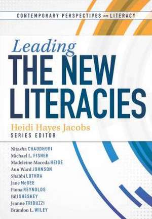 Leading the New Literacies de Nitasha Chaudhuri