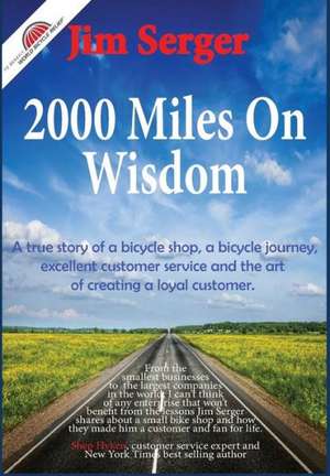 2000 Miles on Wisdom de Jim Serger