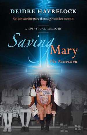 Saving Mary de Deidre D. Havrelock